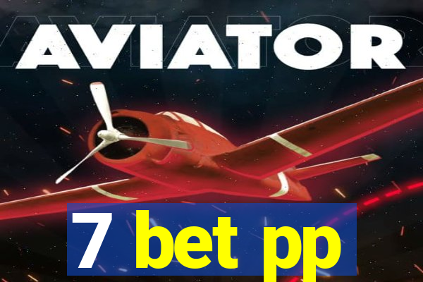 7 bet pp